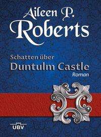 Aileen P. Roberts: Schatten über Duntulm Castle, Buch