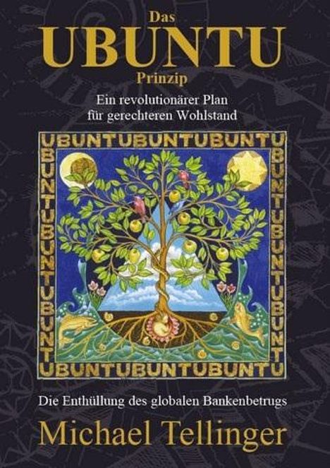 Michael Tellinger: Das Ubuntu Prinzip, Buch