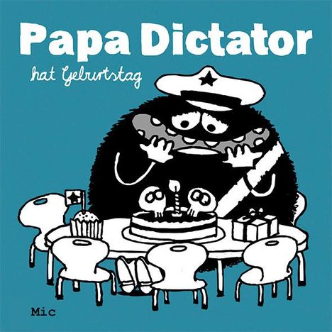 Michael Beyer: Papa Dictator hat Geburtstag, Buch