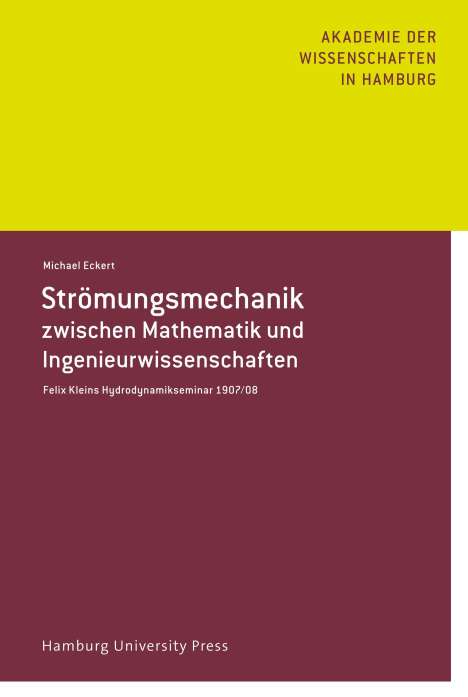 Michael Eckert: Strömungsmechanik zwischen Mathematik und Ingenieurwissenschaft, Buch