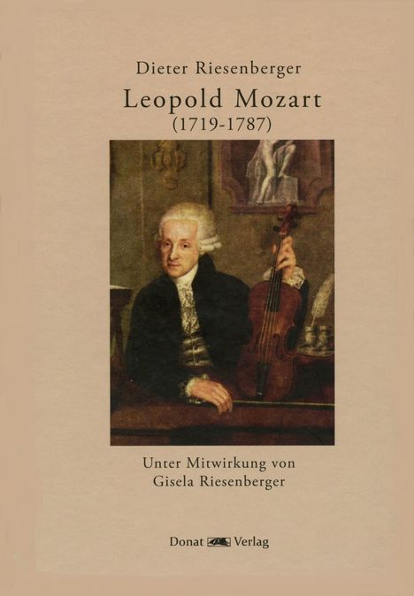 Dieter Riesenberger: Riesenberger, D: Leopold Mozart (1719-1787), Buch