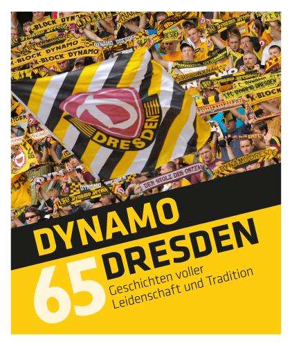 Tino Meyer: Meyer, T: Dynamo Dresden - 65 Geschichten, Buch