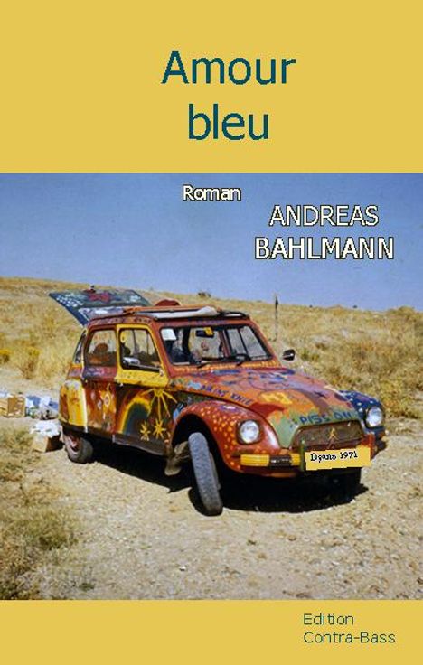 Andreas Bahlmann: Bahlmann, A: Amour bleu, Buch