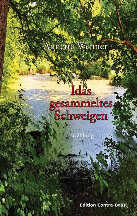 Annette Wenner: Idas gesammeltes Schweigen, Buch