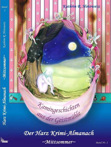 Kathrin R. Hotowetz: Harz Krimi-Almanach Band 2 - Mittsommer, Buch