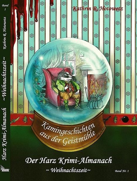 Kathrin R. Hotowetz: Harz Krimi-Almanach Band 1 - Weihnachtszeit, Buch
