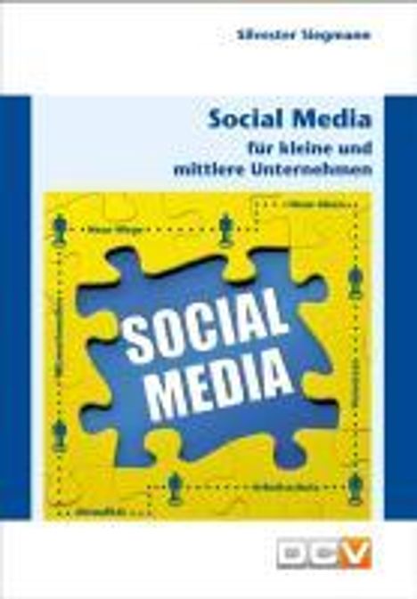 Silvester Siegmann: Siegmann, S: Social Media für kleine und mittlere Unternehme, Buch