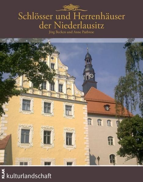 Jörg Becken: Schlösser und Herrenhäuser der Niederlausitz, Buch