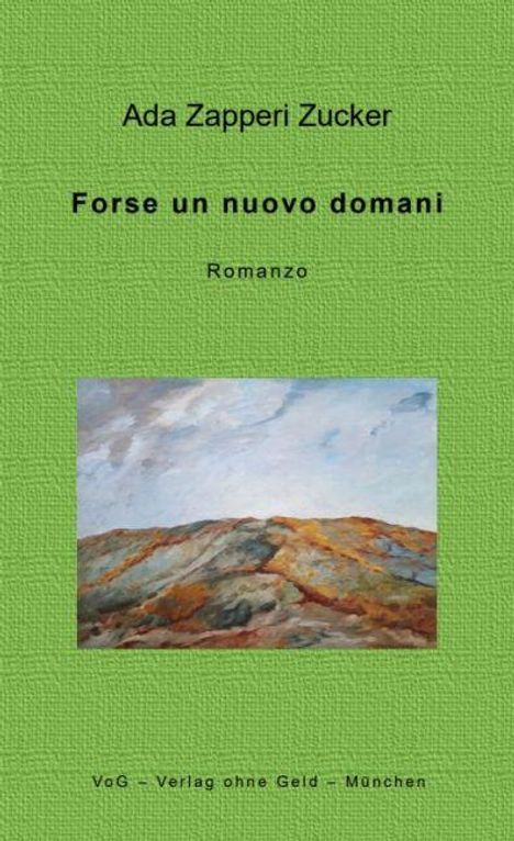 Ada Zapperi Zucker: Forse un nuovo domani, Buch