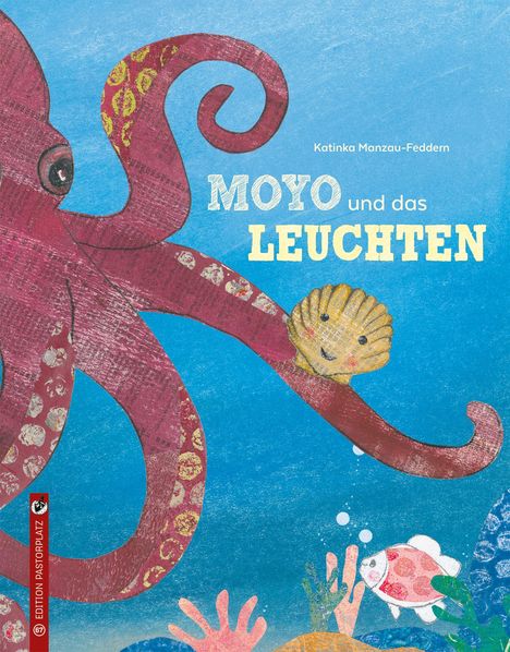 Katinka Manzau-Feddern: Moyo und das Leuchten, Buch