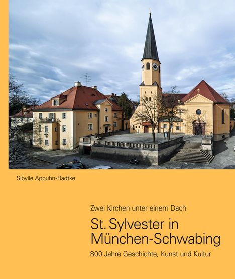Sibylle Appuhn-Radtke: Appuhn-Radtke, S: St. Sylvester in München-Schwabing, Buch