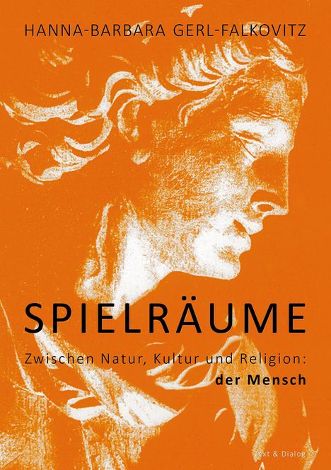Hanna-Barbara Gerl-Falkovitz: Spielräume, Buch