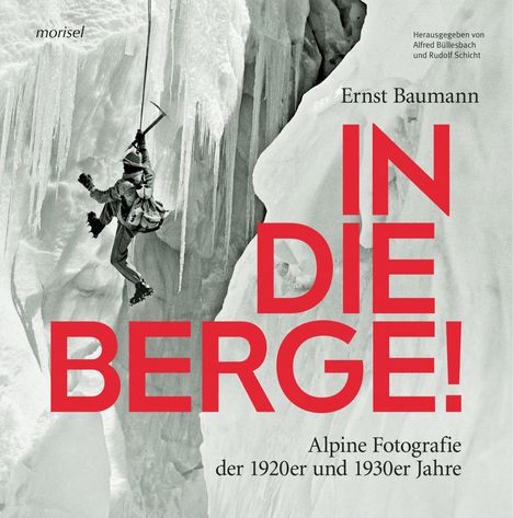 Ernst Baumann: In die Berge !, Buch