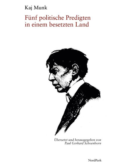 Kaj Munk: Fünf politische Predigten in einem besetzten Land, Buch