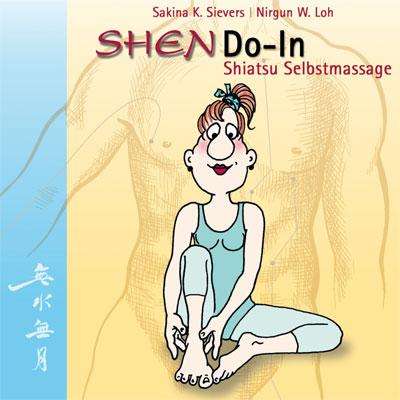 Sakina K. Sievers: ShenDo-In Shiatsu Selbstmassage, Buch