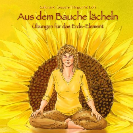 Sakina K. Sievers: Aus dem Bauche lächeln, Buch