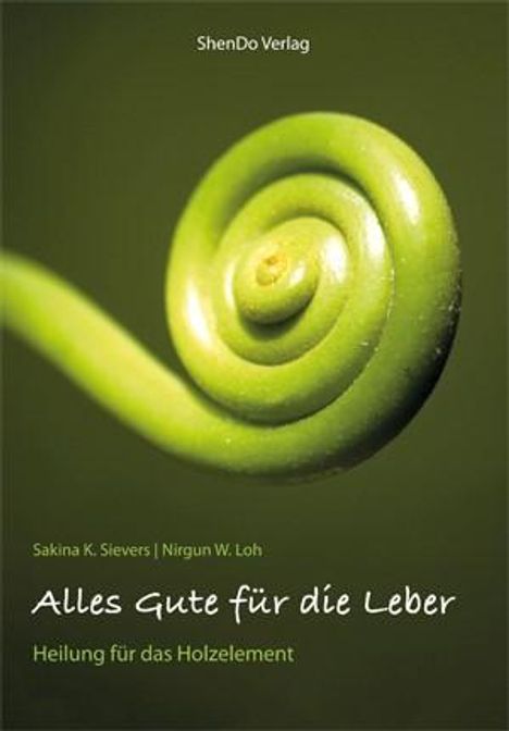 Sakina K. Sievers: Alles Gute für die Leber, Buch