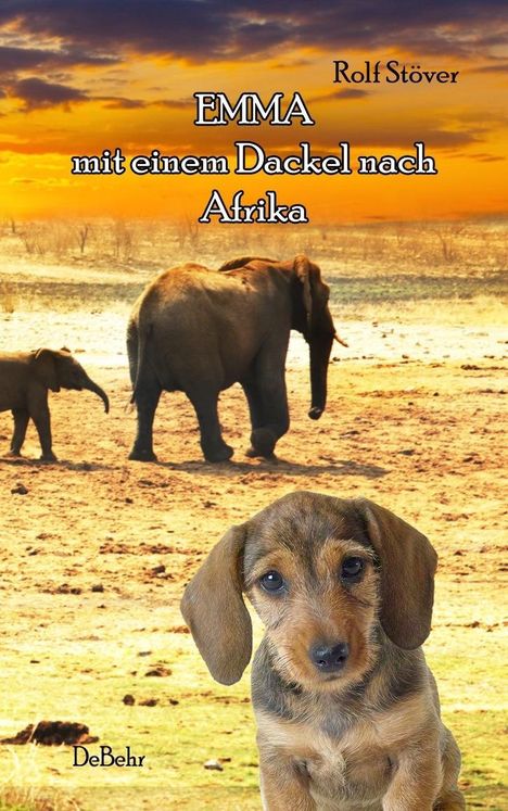 Rolf Stöver: Emma - Mit einem Dackel nach Afrika, Buch