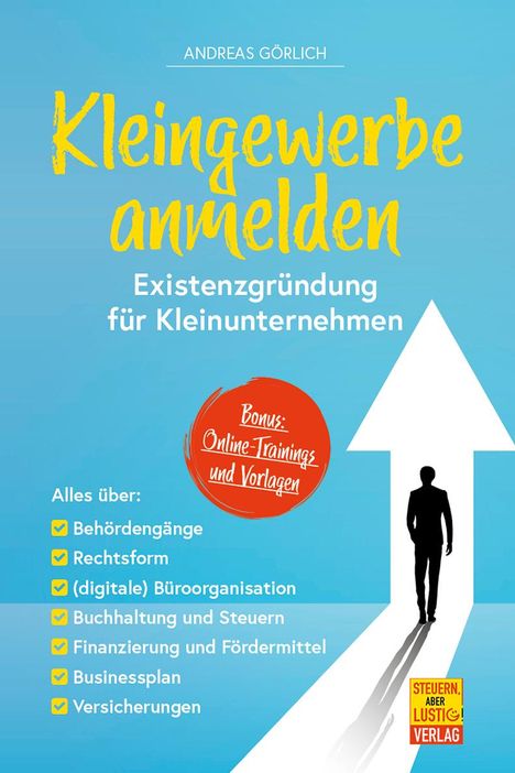 Andreas Görlich: Kleingewerbe anmelden - Existenzgründung für Kleinunternehmen, Buch
