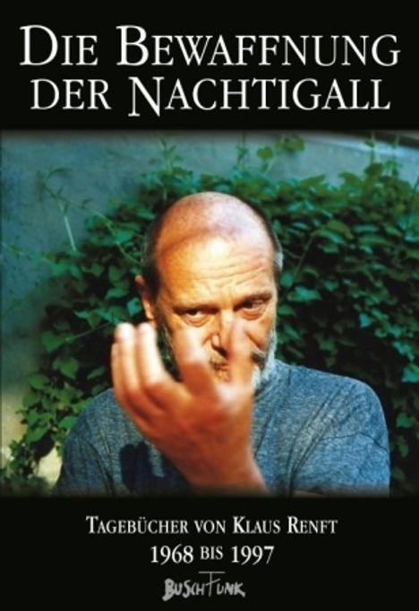 Klaus Renft: Die Bewaffnung der Nachtigall, Buch