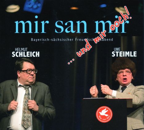 Uwe Steimle: Mir san mir...und mir ooch!, CD