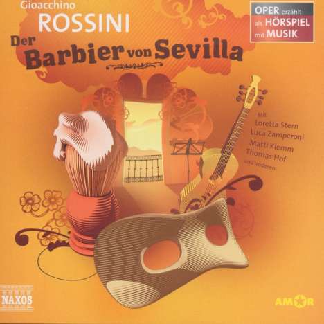 Oper erzählt als Hörspiel mit Musik - Gioacchino Rossini: Der Barbier von Sevilla, CD