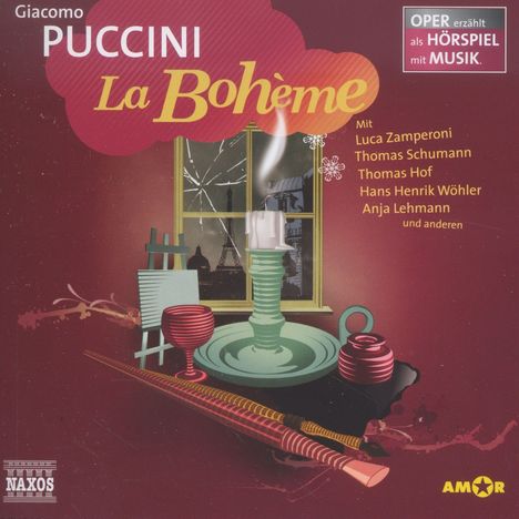 Oper erzählt als Hörspiel mit Musik - Giacomo Puccini: La Boheme, CD