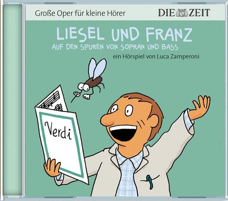 ZEIT Edition: Große Oper für kleine Hörer - Liesel und Franz, CD
