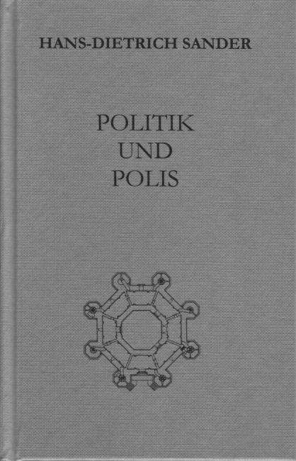 Hans-Dietrich Sander: Sander, H: Politik und Polis, Buch