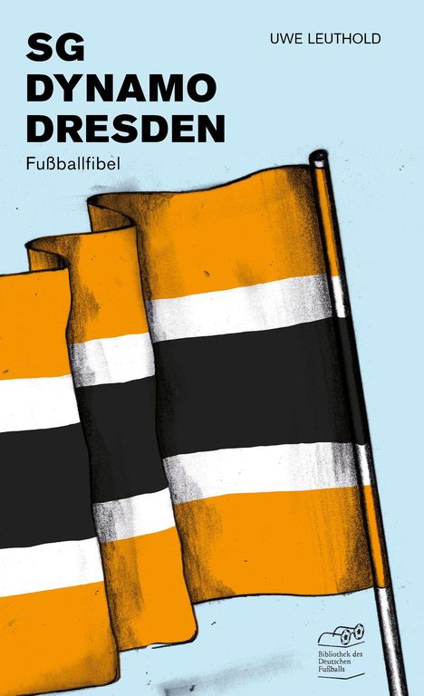 Uwe Leuthold: Leuthold, U: SG Dynamo Dresden, Buch