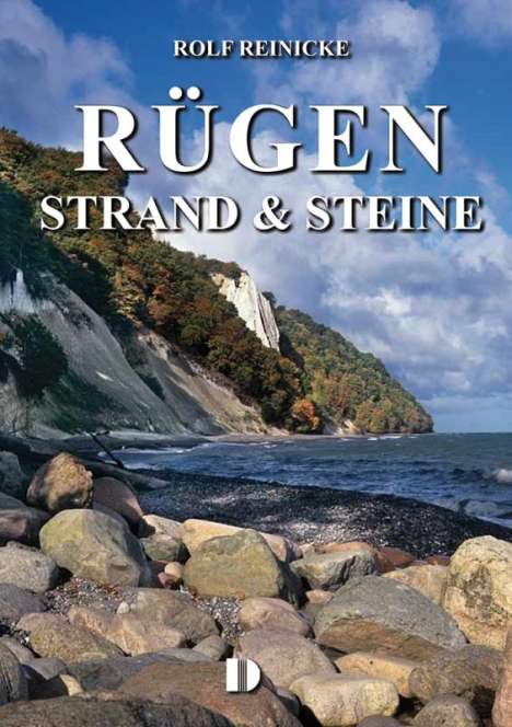 Rolf Reinicke: Rügen - Strand &amp; Steine, Buch