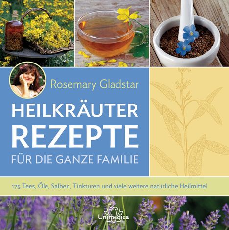Rosemary Gladstar: Heilkräuter Rezepte für die ganze Familie, Buch
