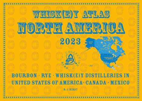 Rüdiger Jörg Hirst: Whiskey Atlas North America 2023, Buch