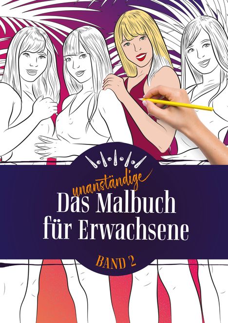 Das unanständige Malbuch für Erwachsene 2, Buch