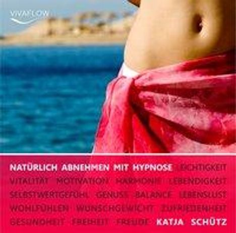 Katja Schütz: Natürlich Abnehmen mit Hypnose, CD