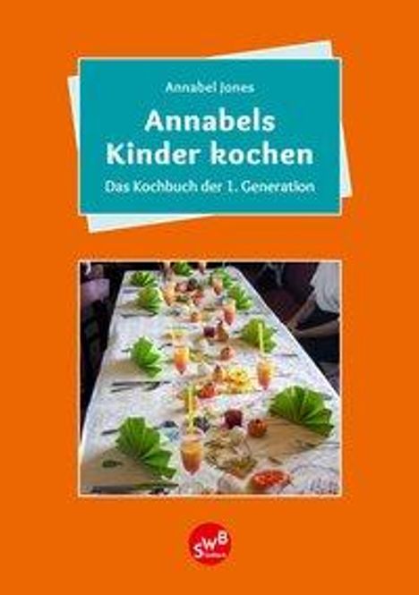 Annabell Jones: Annabels Kinder kochen, Buch