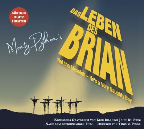 John Du Prez (geb. 1946): Das Leben des Brian - Not the Messiah, he's a very Naughty Boy (Komisches Oratorium nach dem gleichnamigen Film), CD