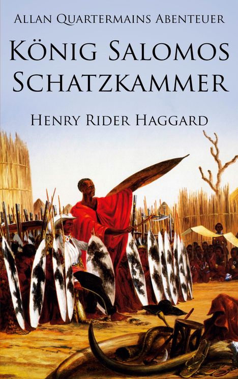 H. Rider Haggard: Allan Quatermains Abenteuer: König Salomos Schatzkammer, Buch