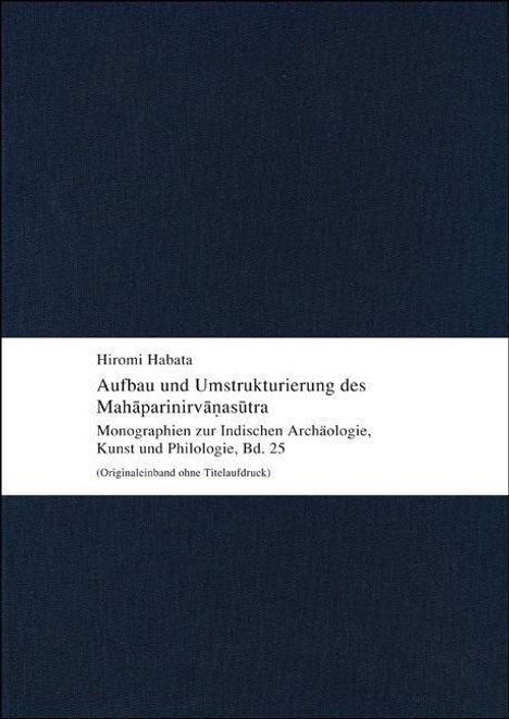 Hiromi Habata: Habata, H: Aufbau und Umstrukturierung des Mahaparinirva¿asu, Buch