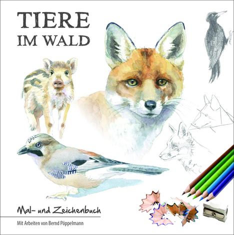 Bernd Pöppelmann: Tiere im Wald, Buch