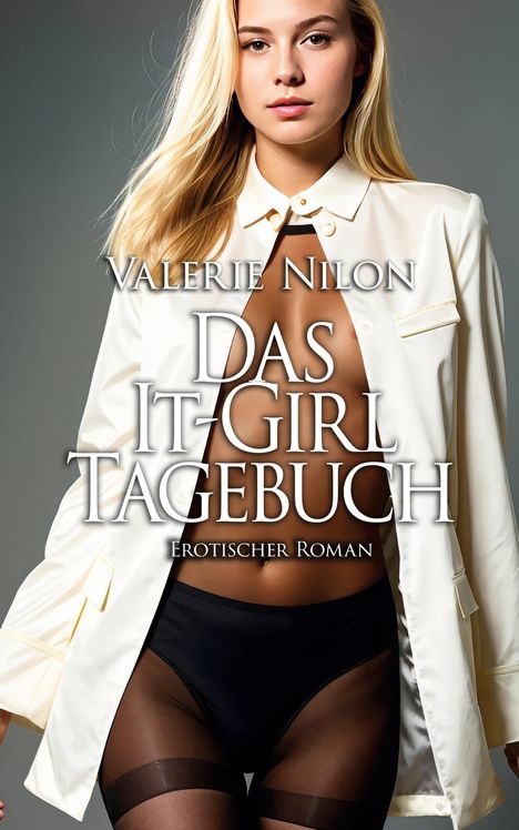 Valerie Nilon: Das It-Girl Tagebuch 1 - Erotischer Roman, Buch
