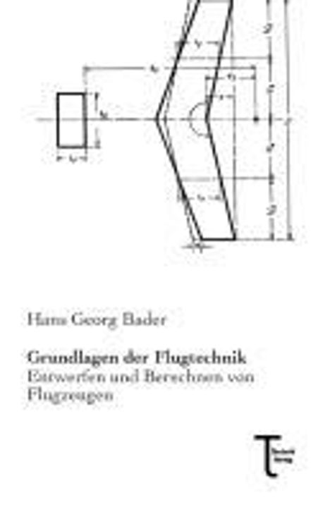 Hans Georg Bader: Grundlagen der Flugtechnik, Buch