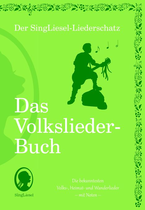 Die schönsten Volkslieder - Das Liederbuch, Buch