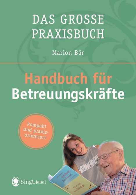 Marion Bär: Das Praxis-Handbuch für Betreuungskräfte, Buch