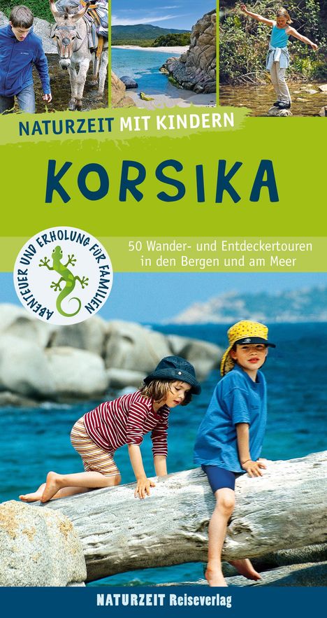 Stefanie Holtkamp: Naturzeit mit Kindern: Korsika, Buch