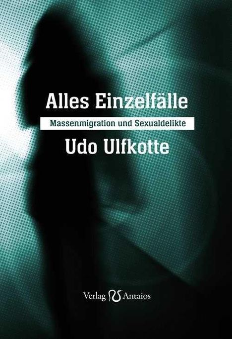 Udo Ulfkotte: Alles Einzelfälle, Buch