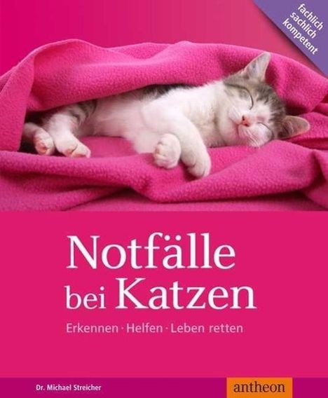 Michael Streicher: Streicher, M: Notfälle bei Katzen, Buch