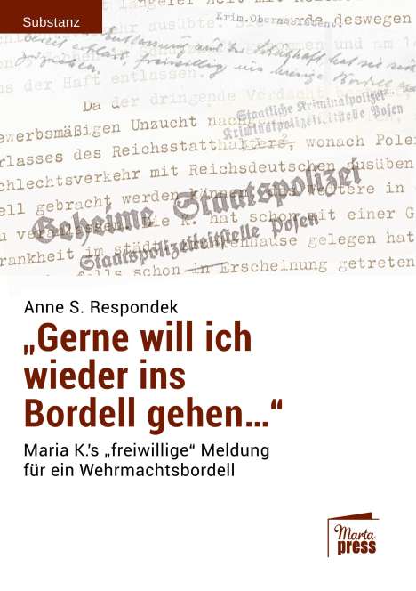 Anne S. Respondek: «Gerne will ich wieder ins Bordell gehen...», Buch