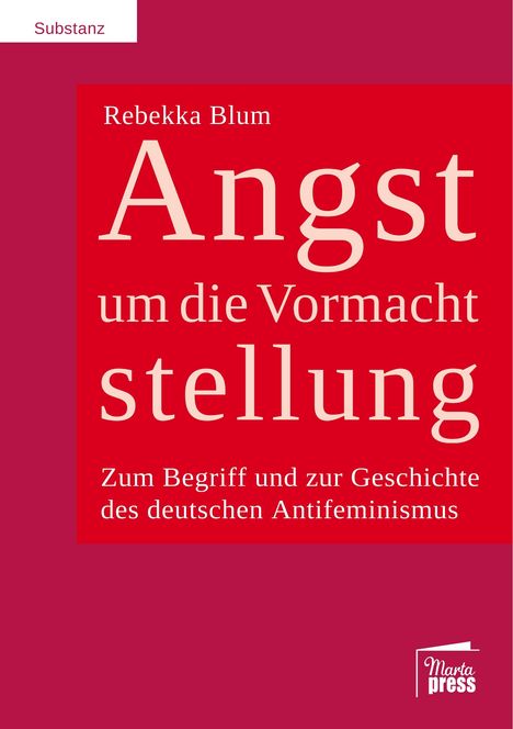 Rebekka Blum: Angst um die Vormachtstellung, Buch