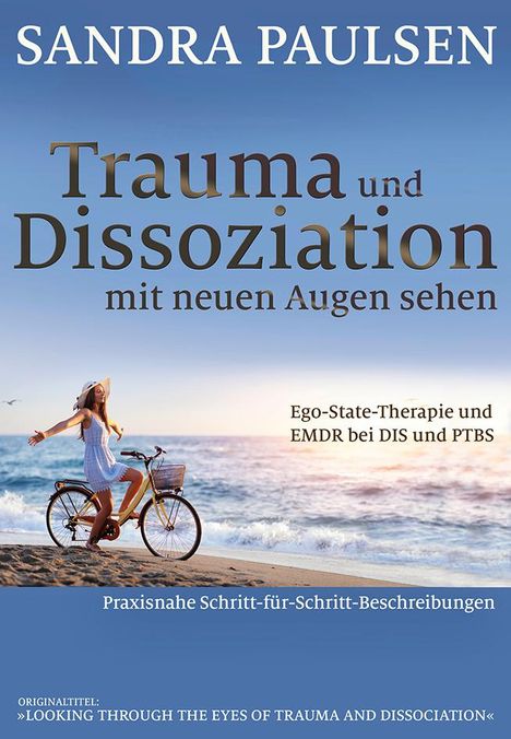 Sandra Paulsen: Trauma und Dissoziation mit neuen Augen sehen, Buch